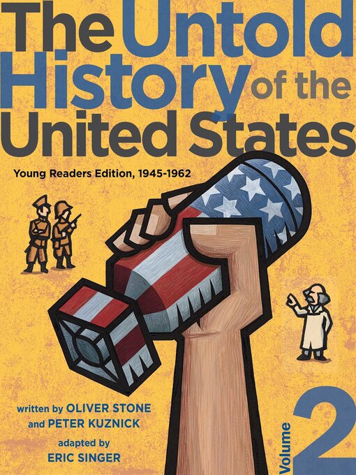 Title details for The Untold History of the United States, Volume 2 by Oliver Stone - Wait list